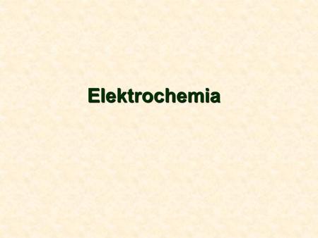 Elektrochemia.