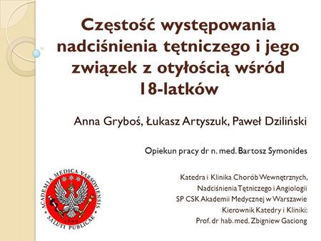 Anna Gryboś, Łukasz Artyszuk, Paweł Dziliński