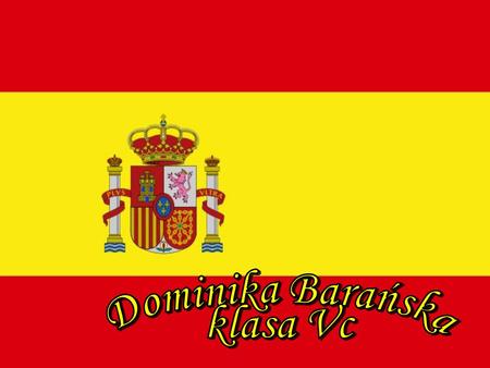 Hiszpania Dominika Barańska klasa Vc.