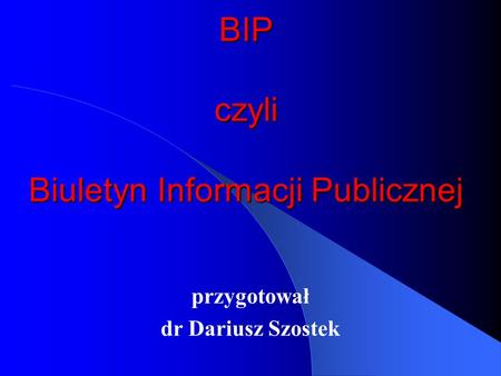 BIP czyli Biuletyn Informacji Publicznej