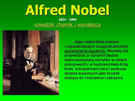 Alfred Nobel szwedzki chemik i wynalazca