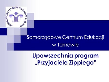 Samorządowe Centrum Edukacji w Tarnowie