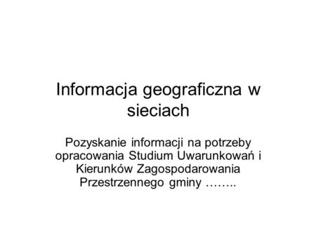 Informacja geograficzna w sieciach