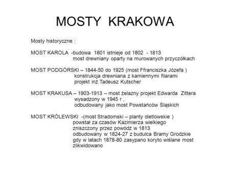 MOSTY KRAKOWA Mosty historyczne :