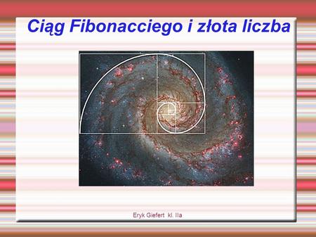 Ciąg Fibonacciego i złota liczba