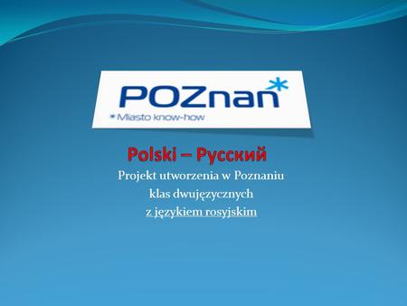 Projekt utworzenia w Poznaniu