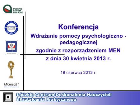 Konferencja Wdrażanie pomocy psychologiczno - pedagogicznej