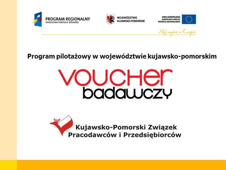 Program pilotażowy w województwie kujawsko-pomorskim.