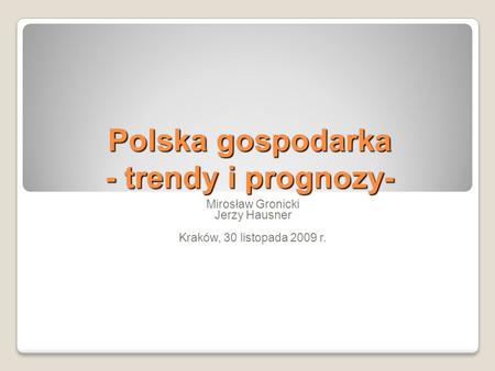 Polska gospodarka - trendy i prognozy-