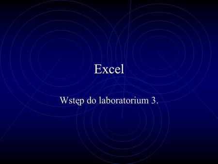 Excel Wstęp do laboratorium 3..