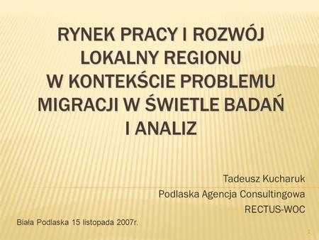 Tadeusz Kucharuk Podlaska Agencja Consultingowa RECTUS-WOC