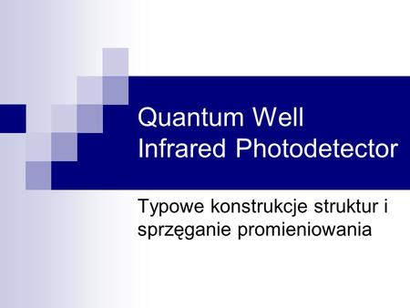 Quantum Well Infrared Photodetector