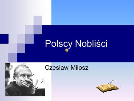 Polscy Nobliści Czesław Miłosz.