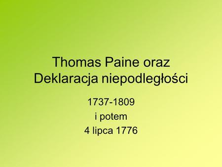 Thomas Paine oraz Deklaracja niepodległości