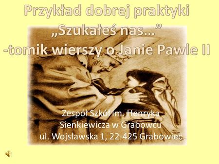 Zespół Szkół im. Henryka Sienkiewicza w Grabowcu ul
