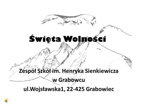 Zespół Szkół im. Henryka Sienkiewicza ul.Wojsławska1, Grabowiec