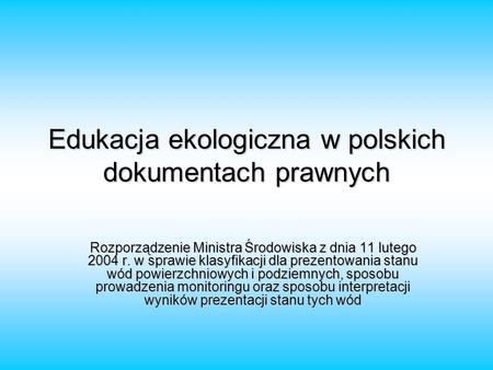 Edukacja ekologiczna w polskich dokumentach prawnych