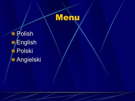 Menu Polish English Polski Angielski.
