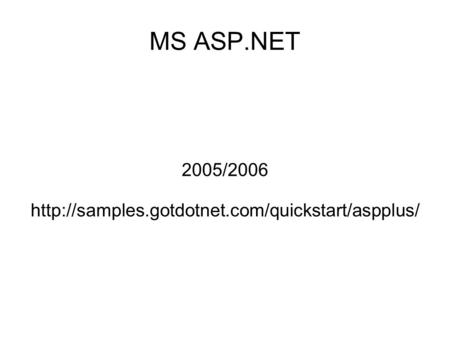 MS ASP.NET 2005/2006