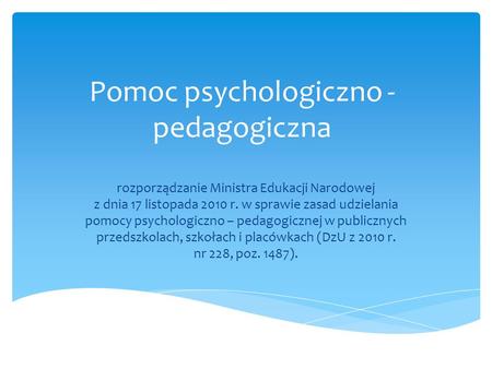 Pomoc psychologiczno - pedagogiczna