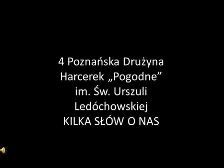 4 Poznańska Drużyna Harcerek „Pogodne” im. Św. Urszuli