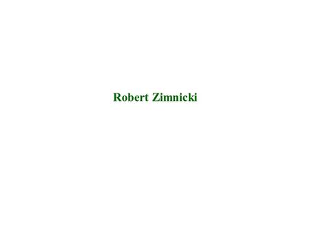 Robert Zimnicki.