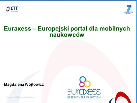 Euraxess – Europejski portal dla mobilnych naukowców Magdalena Wójtowicz.