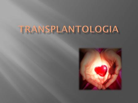 Transplantologia.