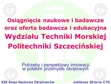 Potrzeby i perspektywy innowacji w polskim przemyśle okrętowym
