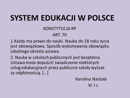SYSTEM EDUKACJI W POLSCE