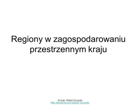 Regiony w zagospodarowaniu przestrzennym kraju