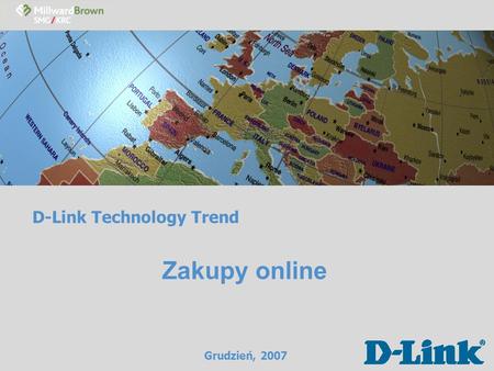 D-Link Technology Trend Zakupy online Grudzień, 2007.