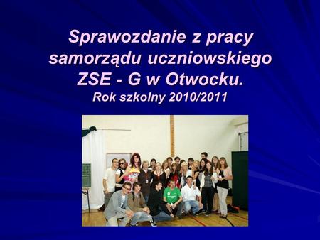 Sprawozdanie z pracy samorządu uczniowskiego ZSE - G w Otwocku