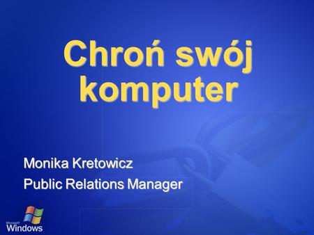 Monika Kretowicz Public Relations Manager