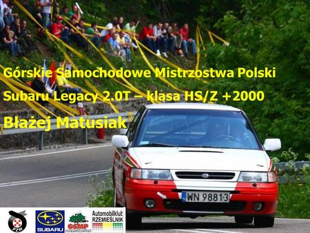 Błażej Matusiak Górskie Samochodowe Mistrzostwa Polski