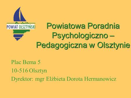 Powiatowa Poradnia Psychologiczno – Pedagogiczna w Olsztynie