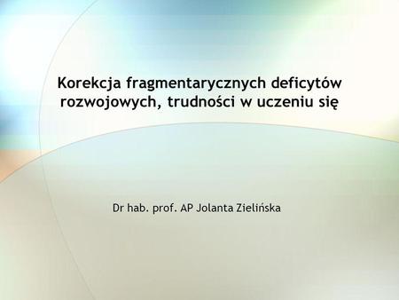 Dr hab. prof. AP Jolanta Zielińska