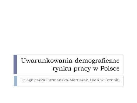 Uwarunkowania demograficzne rynku pracy w Polsce