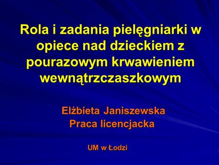 Elżbieta Janiszewska Praca licencjacka UM w Łodzi