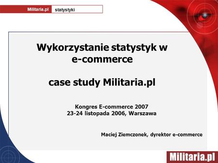 Wykorzystanie statystyk w e-commerce case study Militaria.pl