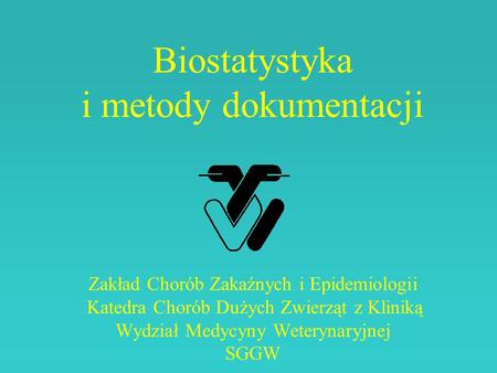 Biostatystyka i metody dokumentacji