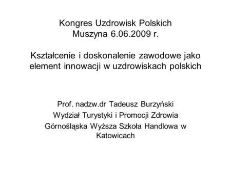 Kongres Uzdrowisk Polskich Muszyna r
