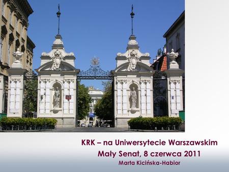KRK – na Uniwersytecie Warszawskim Marta Kicińska-Habior