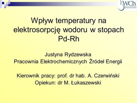 Wpływ temperatury na elektrosorpcję wodoru w stopach Pd-Rh