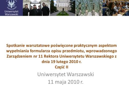 Uniwersytet Warszawski 11 maja 2010 r.