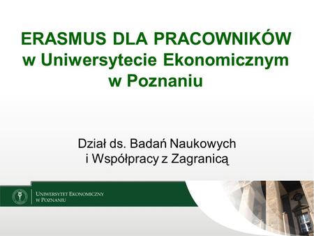 ERASMUS DLA PRACOWNIKÓW w Uniwersytecie Ekonomicznym w Poznaniu