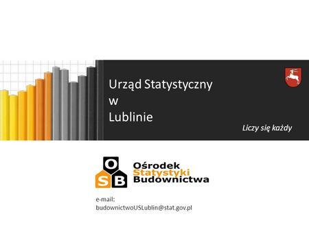 Urząd Statystyczny w Lublinie Liczy się każdy