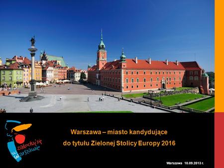 Warszawa – miasto kandydujące do tytułu Zielonej Stolicy Europy 2016