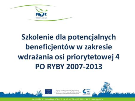 Szkolenie dla potencjalnych beneficjentów w zakresie wdrażania osi priorytetowej 4 PO RYBY 2007-2013.