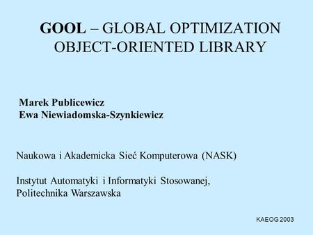 GOOL – GLOBAL OPTIMIZATION OBJECT-ORIENTED LIBRARY